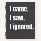 Grappig sarcastisch citaat dat ik kwam zag dat ik  notitieboek (Voorkant)