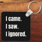 Grappig sarcastisch citaat dat ik kwam zag dat ik sleutelhanger (Achterkant)