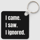 Grappig sarcastisch citaat dat ik kwam zag dat ik sleutelhanger (Achterkant)