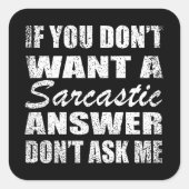 Grappig sarcastisch citaat humor sarcasme introver vierkante sticker (Voorkant)