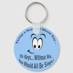 Grappig Sarcastisch dat jullie allemaal één zijn Sleutelhanger