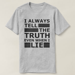 Grappig sarcastisch filmpje citaat   White Lie Par T-shirt
