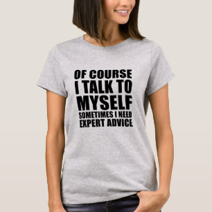 Grappig sarcastisch gezegde Volwassenenhumor sarca T-shirt