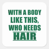 Grappig sarcastisch gezegden humor sarcasme vierkante sticker (Voorkant)