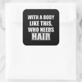 Grappig sarcastisch gezegden humor sarcasme vierkante sticker (Tas)