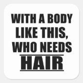 Grappig sarcastisch gezegden humor sarcasme vierkante sticker (Voorkant)