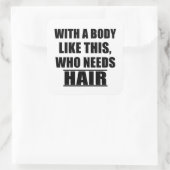 Grappig sarcastisch gezegden humor sarcasme vierkante sticker (Tas)