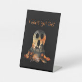 Grappig Sarcastisch Halloween teken Reclamebord Met Voetstuk (Voorkant)