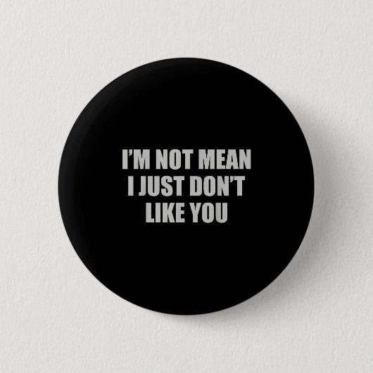 Grappig sarcastisch, ik bedoel niet, ik vind je ge ronde button 5,7 cm (Voorkant)