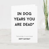 Grappig sarcastisch in hondenjaren dat je dood ben kaart (Voorkant)