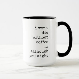 Grappig, Sarcastisch, Koffieliefhebber, Cafeïne Ve Mok