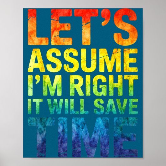 Grappig sarcastisch laten we aannemen dat ik gelij poster (Voorkant)
