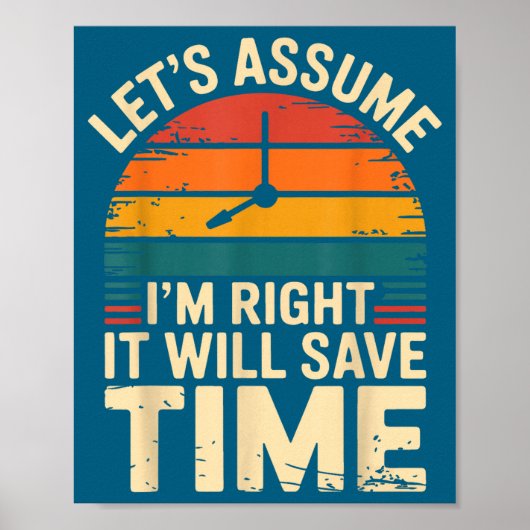 Grappig sarcastisch laten we aannemen dat ik gelij poster (Voorkant)