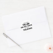 Grappig sarcastisch Ondanks de blik op mijn gezich Ronde Sticker (Envelop)