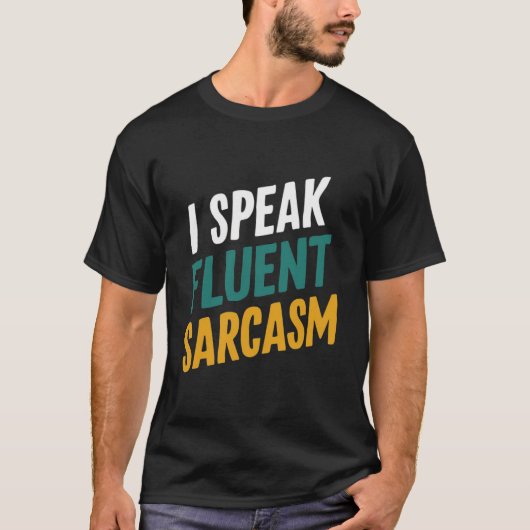 Grappig sarcastisch Quote T-shirt (Voorkant)