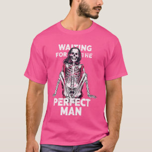 Grappig Sarcastisch Quote Vrouw Joke skelet humor T-shirt
