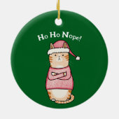 Grappig Sarcastisch Sinaasappel Cat Ho Ho Nope Vak Keramisch Ornament (Achterkant)