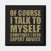 Grappig sarcastisch slogan humor sarcasme magneet (Voorkant)