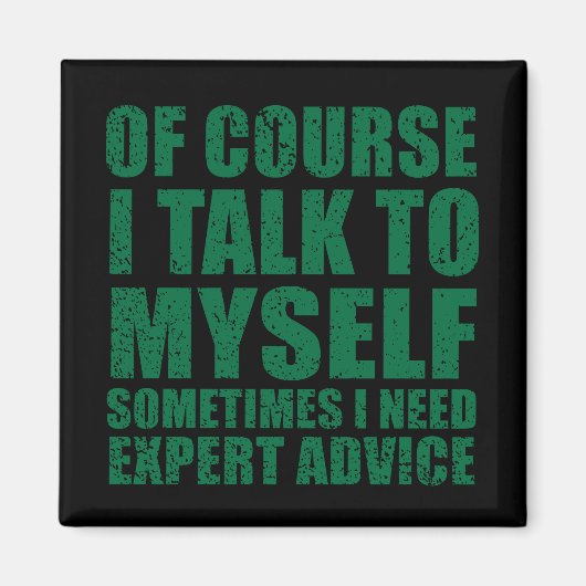 Grappig sarcastisch slogan humor sarcasme magneet (Voorkant)