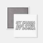 Grappig sarcastisch Spiritueel Quote Gag Gift Magneet (Voorkant / Achterkant)