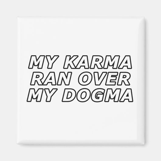 Grappig sarcastisch Spiritueel Quote Gag Gift Magneet (Voorkant)