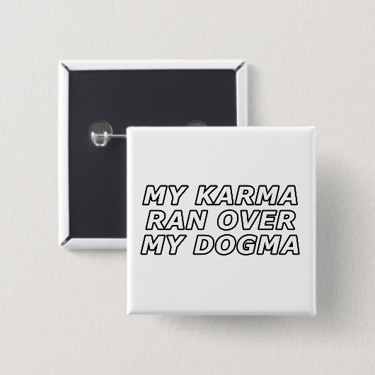 Grappig sarcastisch Spiritueel Quote Gag Gift Vierkante Button 5,1 Cm (Voorkant /achterkant)