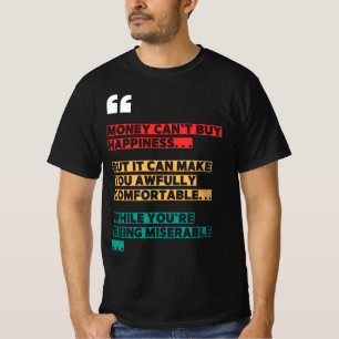 Grappig Sarcastisch T-shirt – geld helpt