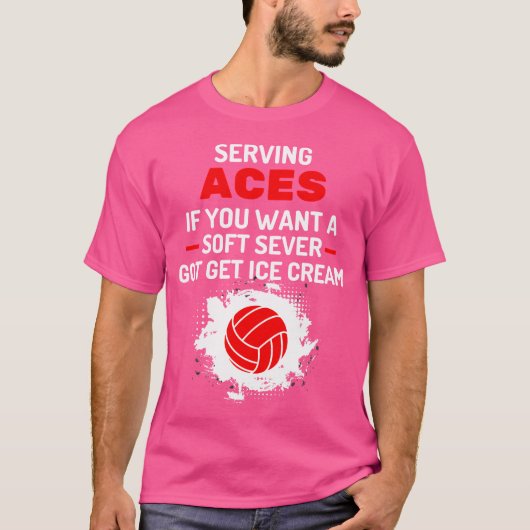 Grappig Sarcastisch Zachte Serveer Volleybal Servi T-shirt (Voorkant)