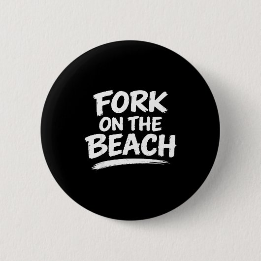Grappig sarcastische grap humor strand grap conver ronde button 5,7 cm (Voorkant)