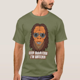 Grappig Sasquatch Bigfoot Squatchin Quote T-shirt
