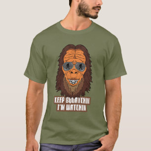 Grappig Sasquatch Bigfoot Squatchin Quote T-shirt