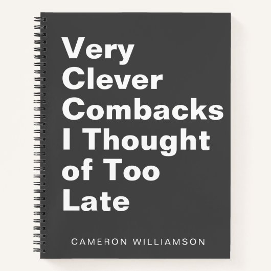 Grappig Sassy Quote Schattigee Custom Naam Zwart Notitieboek (Voorkant)