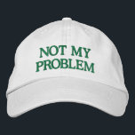 Grappig Sassy Sarcasm Snarky Quote Gezegde Custom Geborduurde Pet<br><div class="desc">Maak een gedurfde uitspraak met dit "Not My Problem" geborduurde Pet, ontworpen voor degenen die het liever casual en zorgeloos houden. Met een strak groen geborduurd ontwerp op een klassiek wit pet, kunt u met dit aanpasbare pet de tekst personaliseren of uw eigen kleurencombinaties kiezen. Ideaal voor het toevoegen van...</div>