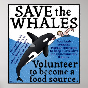 Grappig Save the Whales Satire Orka Spoof Poster