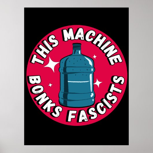 Grappig Schattige Deze machine Bonks fascisten Poster (Voorkant)
