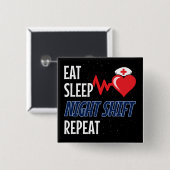 Grappig Schattige Eat Sleep Night Shift Herhaal Ve Vierkante Button 5,1 Cm (Voorkant /achterkant)
