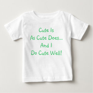 Grappig Schattige is zoals Schattige doet Baby T-s