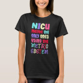 Grappig & Schattige metrisch systeem - NICU Nurse_ T-shirt (Voorkant)