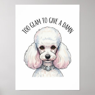 Grappig Schattige Poedel Te Glam Quote Poster