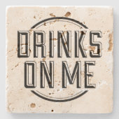 Grappig Schattige Quote Drink op mij Stenen Onderzetter (Voorkant)