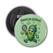 Grappig Schattige Sweet als Pickles Pickleball Button Flesopener (Voorkant)
