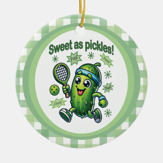 Grappig Schattige Sweet als Pickles Pickleball Keramisch Ornament (Voorkant)