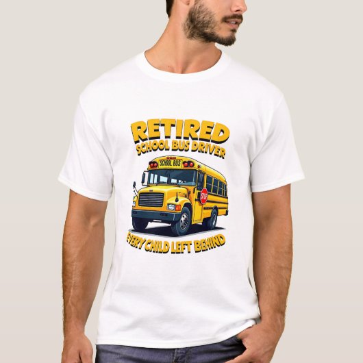 Grappig School Bus Driver Life Retro Pensioen Gift T-shirt (Voorkant)