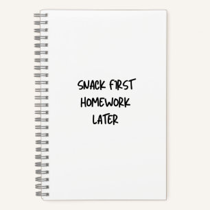 Grappig schoolschrift Snack eerst, huiswerk later Notitieboek