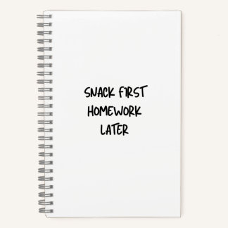 Grappig schoolschrift Snack eerst, huiswerk later  Notitieboek