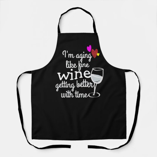 Grappig schort: "I'm Ageing Like Fine Wine" persoo Schort (Voorkant)