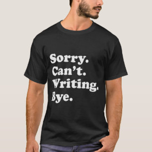 Grappig Schrijven Schrijver Au Cadeau Voor Mannen T-shirt