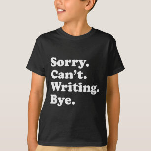 Grappig Schrijven Schrijver Au Cadeau Voor Mannen T-shirt