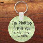 Grappig schrijver die je wil vermoorden sleutelhanger (Voorkant)
