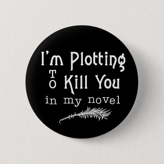 Grappig schrijver die lotto schrijft om je te dode ronde button 5,7 cm (Voorkant)